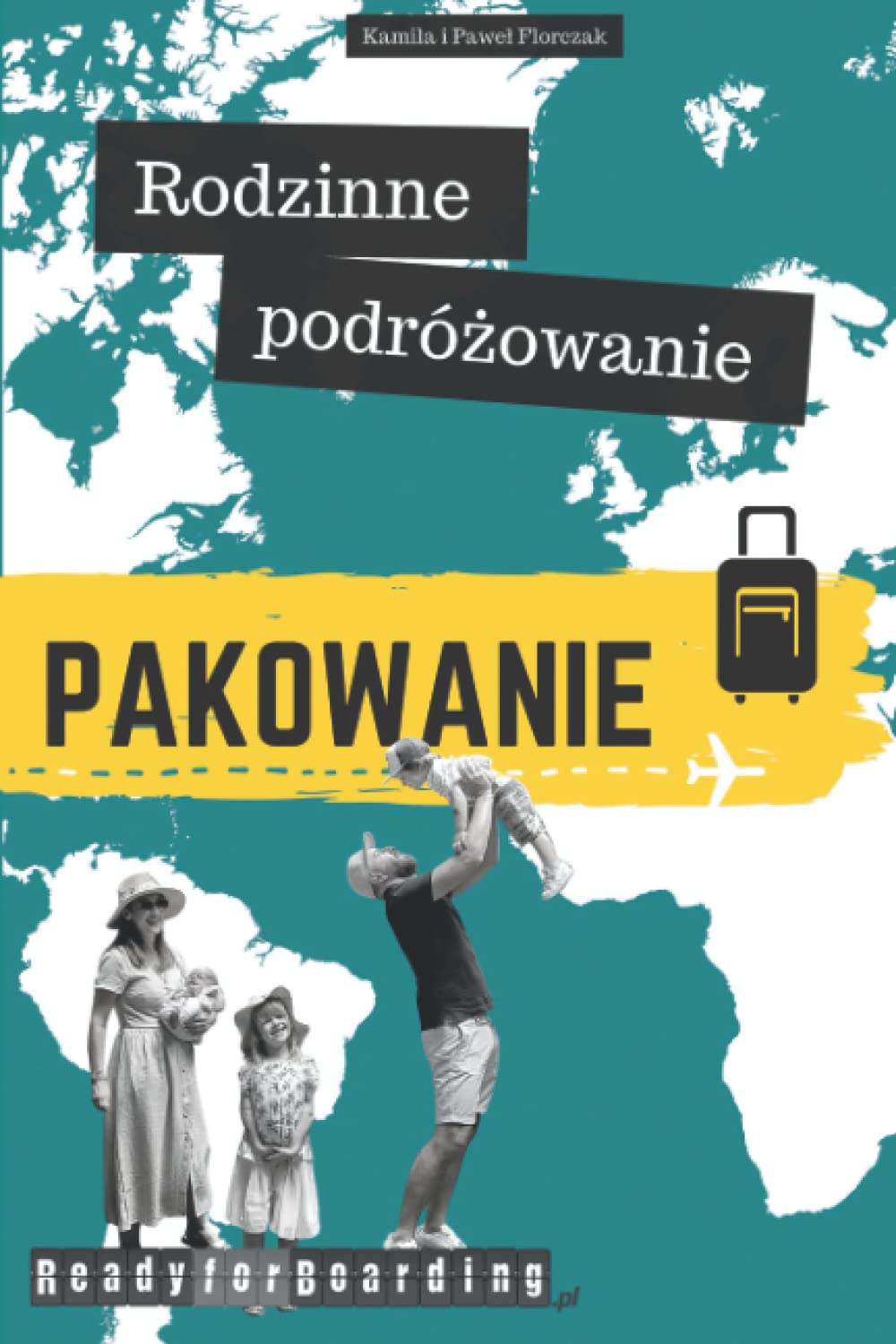 Rodzinne podróżowanie - Pakowanie