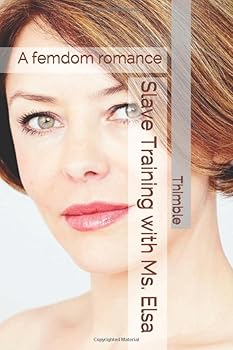Paperback Slave Training with Ms. Elsa: A femdom romance Book