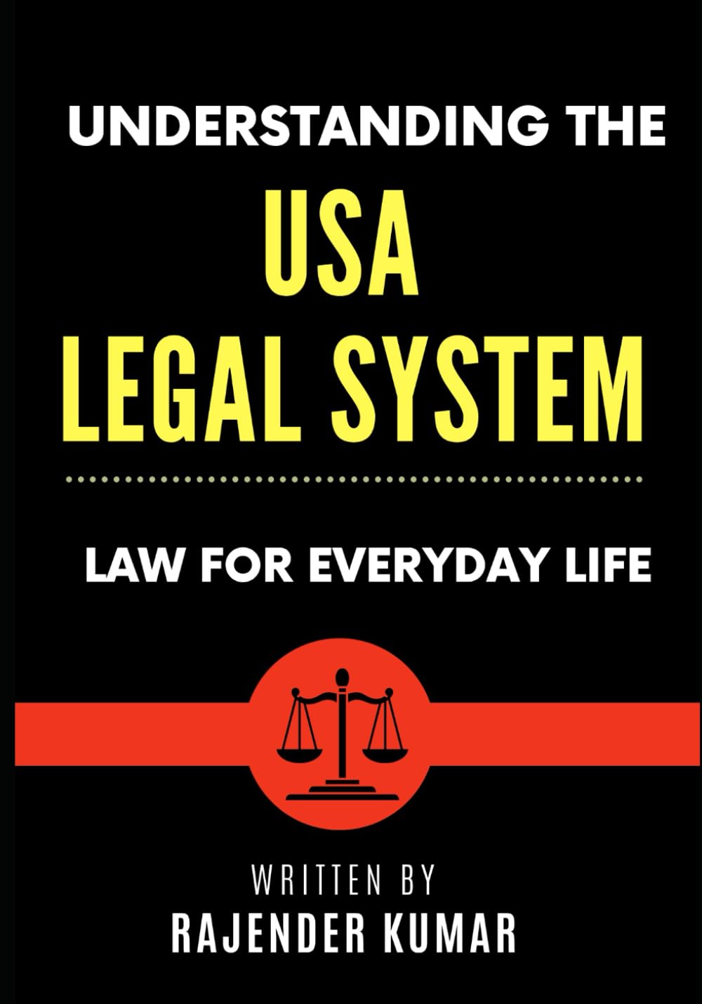Understanding the USA Legal System: Law for Everyday Life