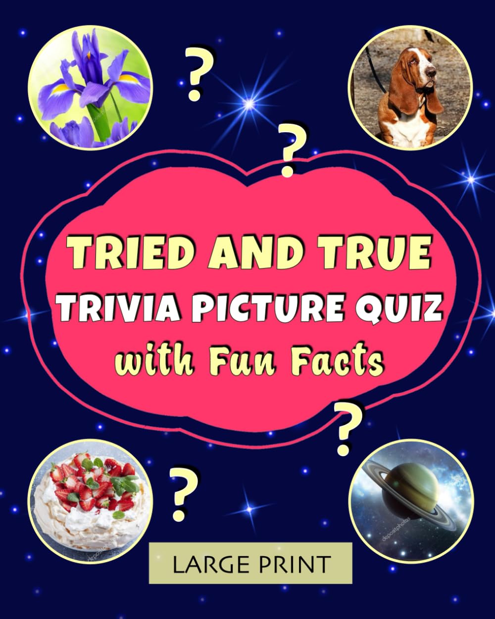 Tried and True Trivia Picture Quiz with Fun Facts: Lively dementia-friendly reading to share and discuss (Memory-friendly illustrated quizzes)