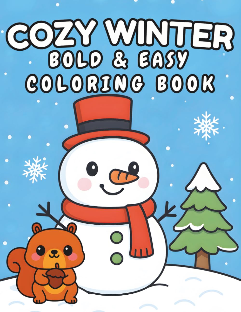 Cozy Winter Bold & Easy Coloring Book: 60 Stress-Free Designs for All Ages