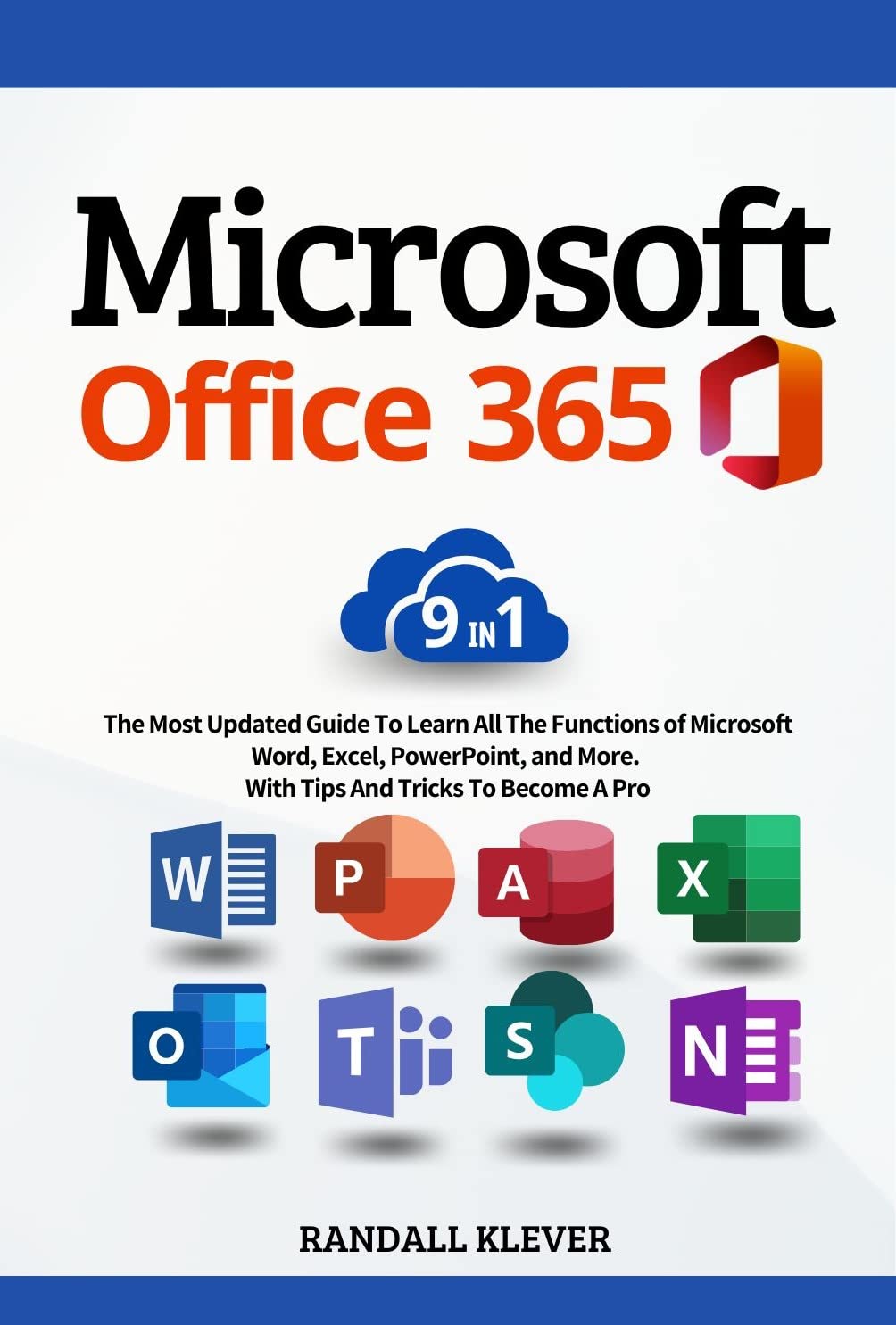 Buy MICROSOFT OFFICE 365 FOR BEGINNERS [9 in 1] The Most Updated Guide