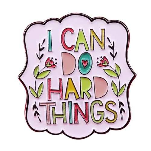 I can do difficult things with Enamel Lapel Pin,Positive and inspiring reminder Metal Badge Brooch