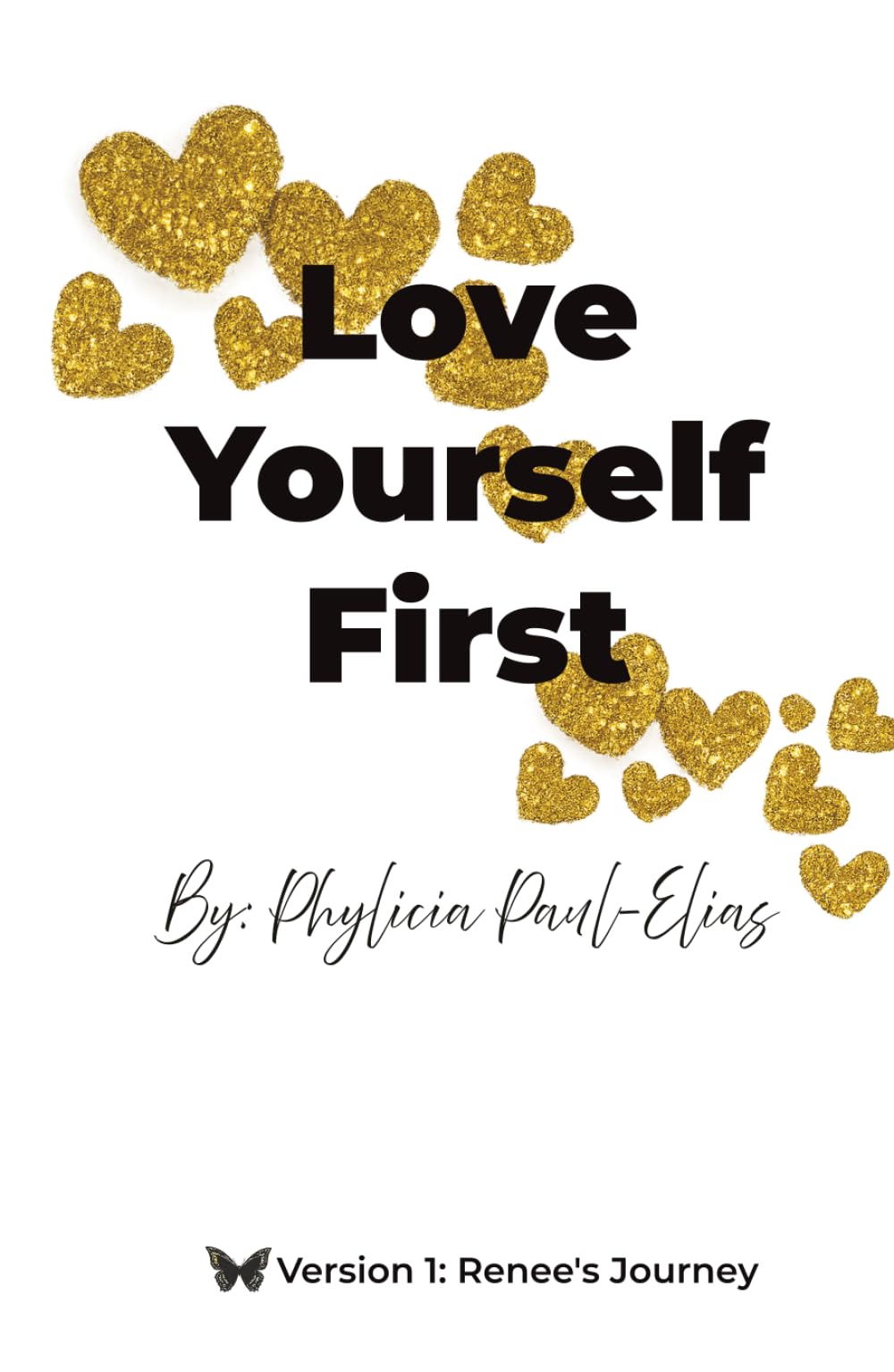 Love Yourself First: Renee's Journey