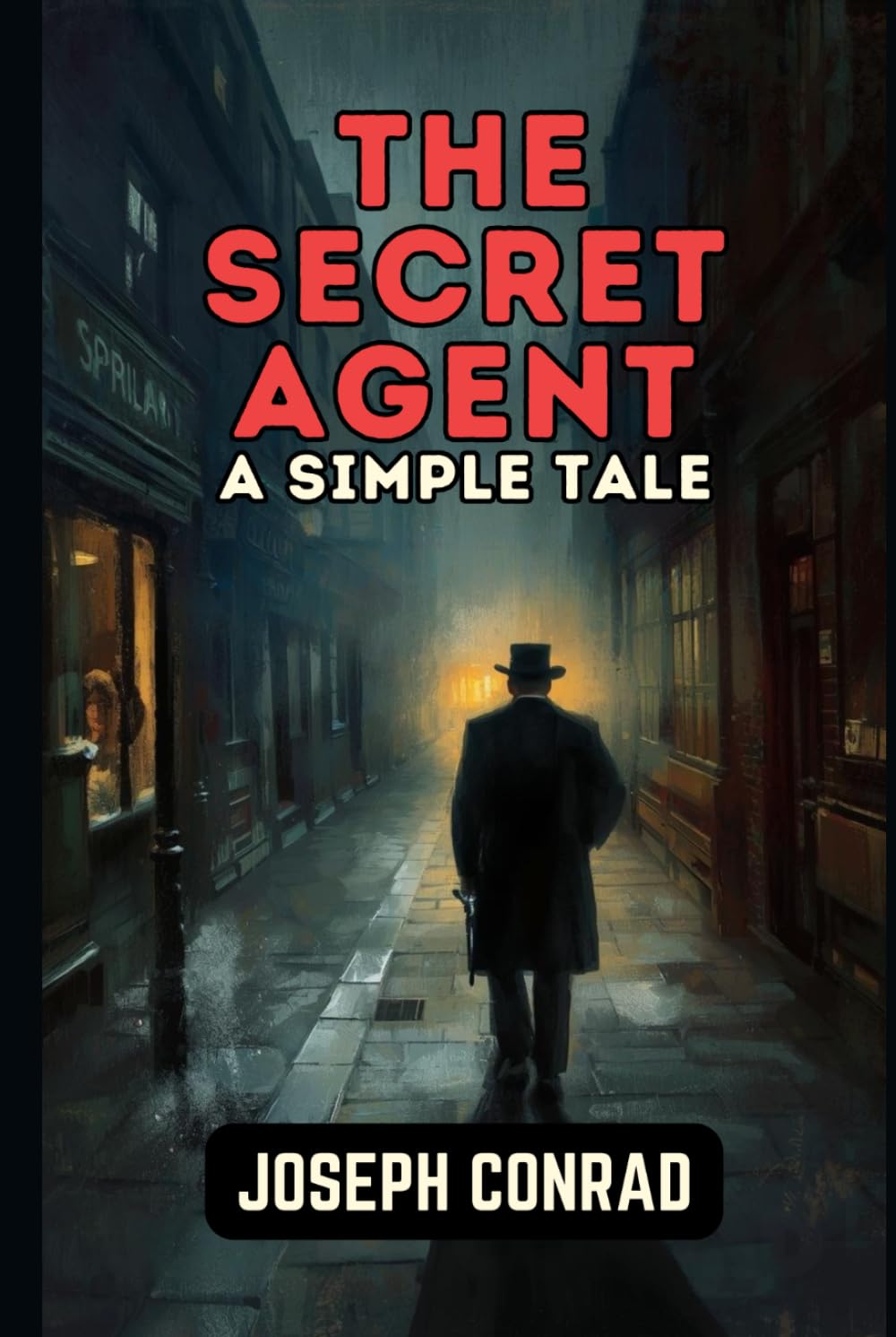 The Secret Agent: A Simple Tale