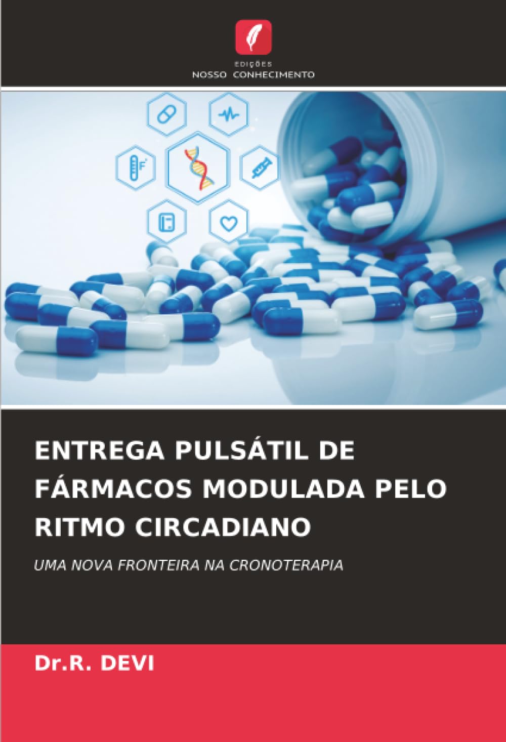 ENTREGA PULSÁTIL DE FÁRMACOS MODULADA PELO RITMO CIRCADIANO: UMA NOVA FRONTEIRA NA CRONOTERAPIA