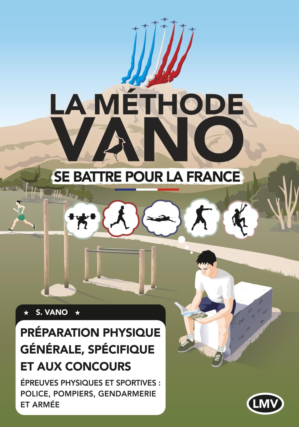 LA MÉTHODE VANO - Se battre pour la France: Préparation physique GÉNÉRALE, SPÉCIFIQUE et aux CONCOURS - ÉDITION EN NOIR ET BLANC