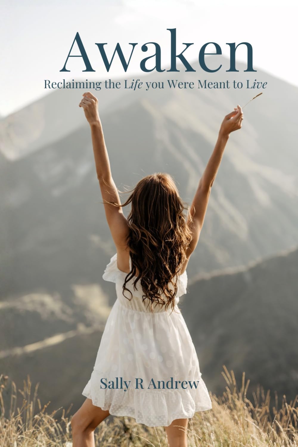 Awaken: Reclaiming the Life You Were Meant to Live
