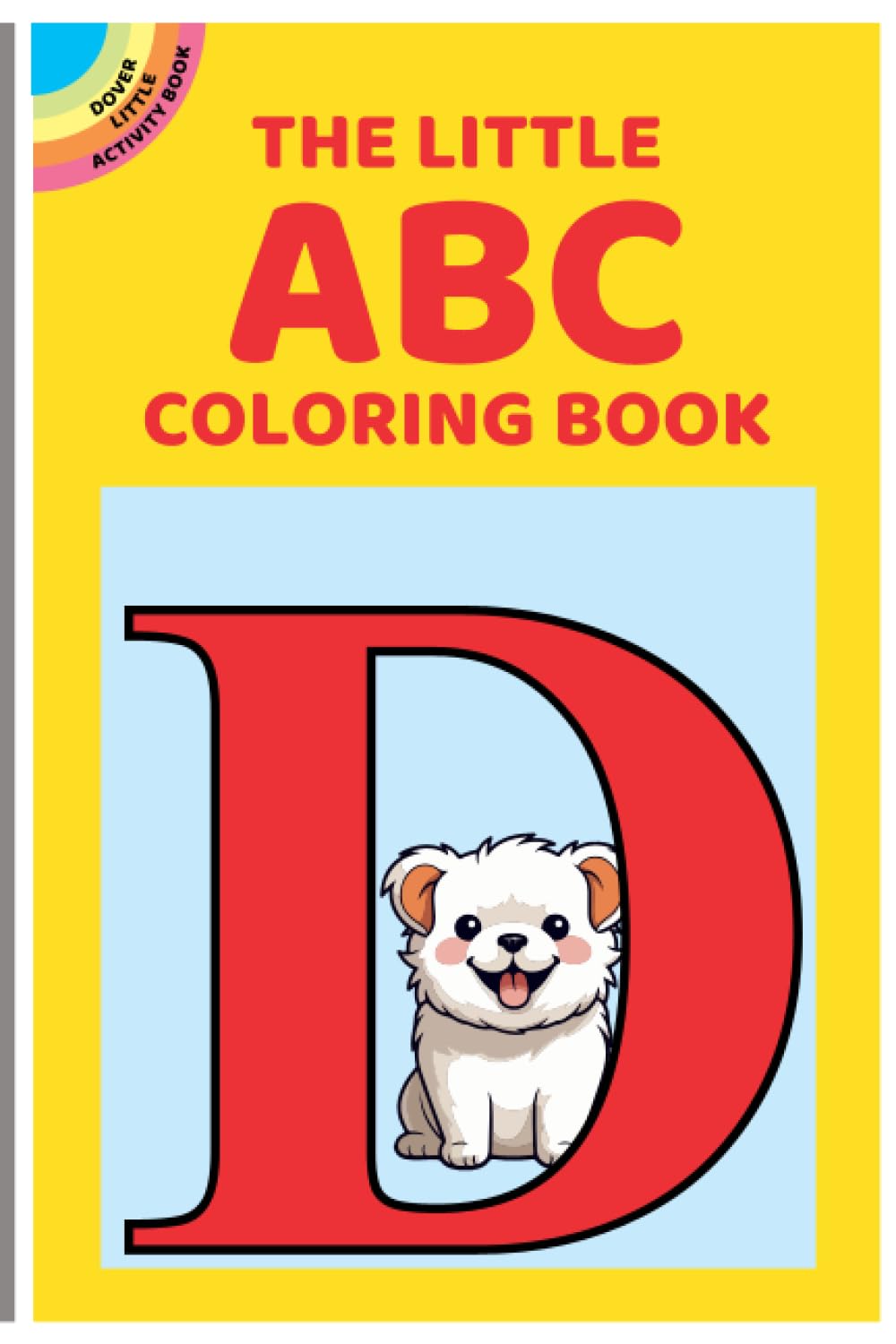 ABC Coloring Book For Kids: Toddlers and Preschoolers