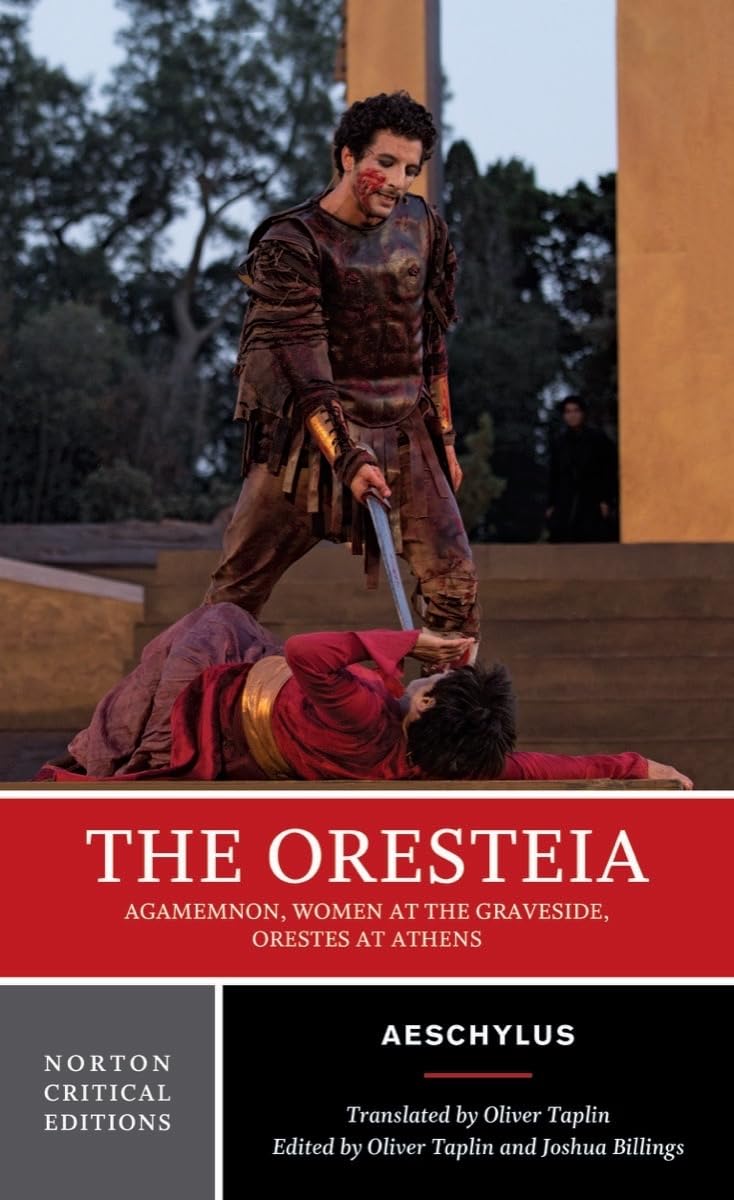 The Oresteia: A Norton Critical Edition (Norton Critical Editions)