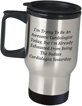 Cardiologist Travel Mug Gifts - Im Trying To Be An Awesome Today - Insulated Stainless Steel Coffee Tumbler for Heart Doctor FACC American College of Cardiology Medicine Student Funny Cute Gag