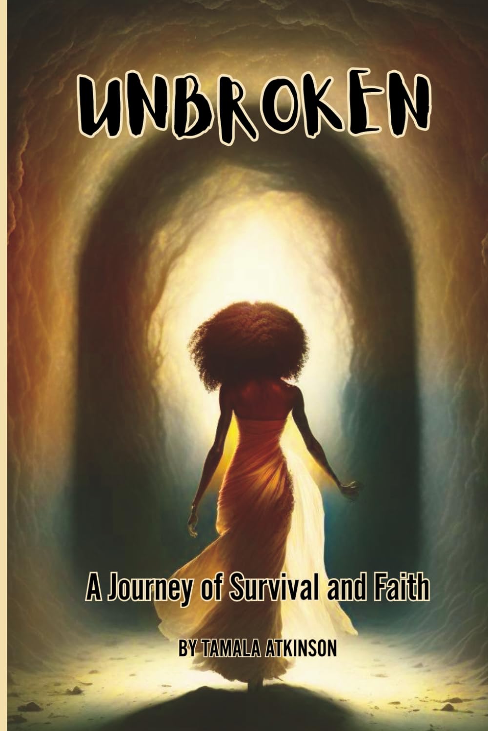 UNBROKEN: A Journey of Survival and Faith