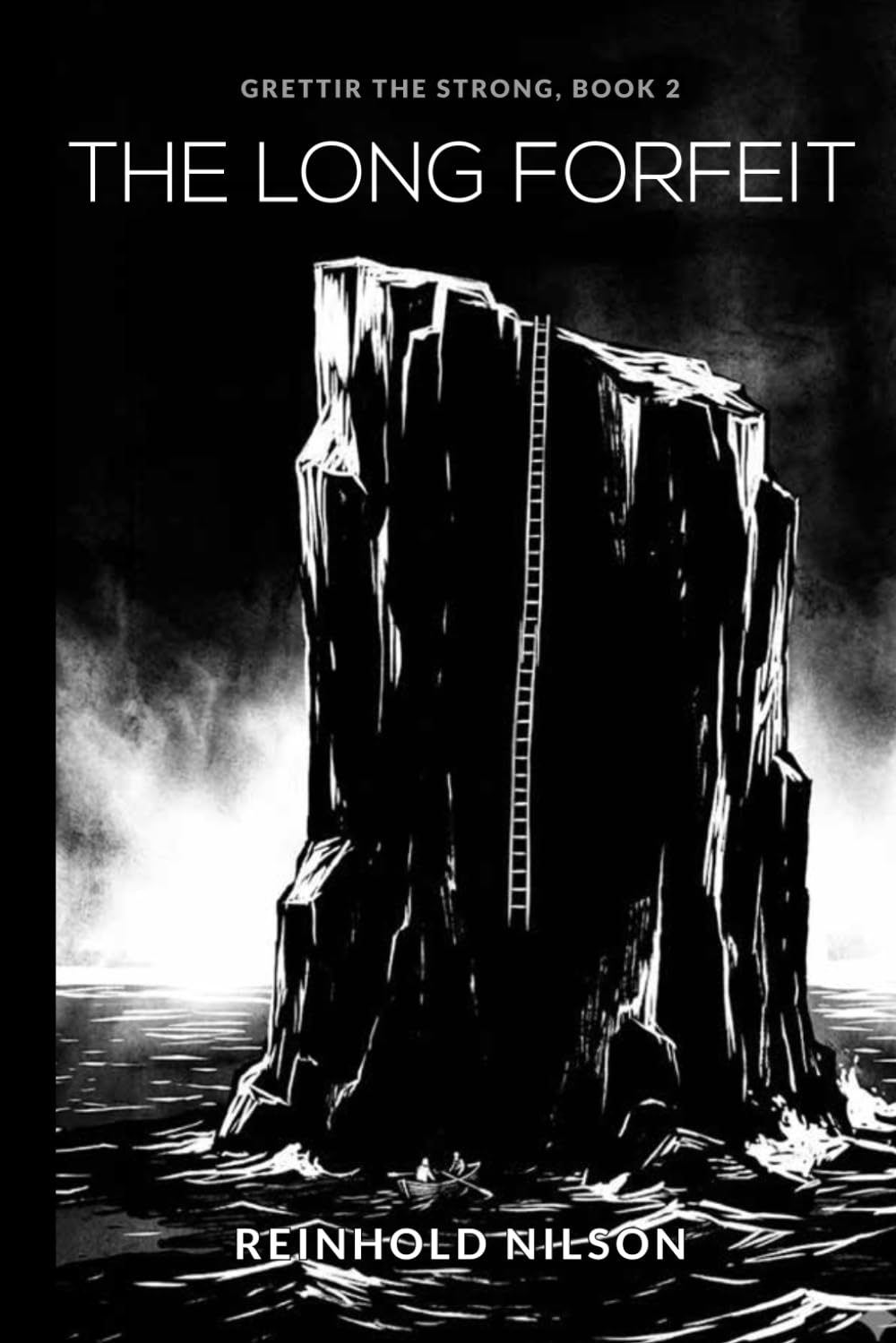 The Long Forfeit: Grettir the Strong, Book 2