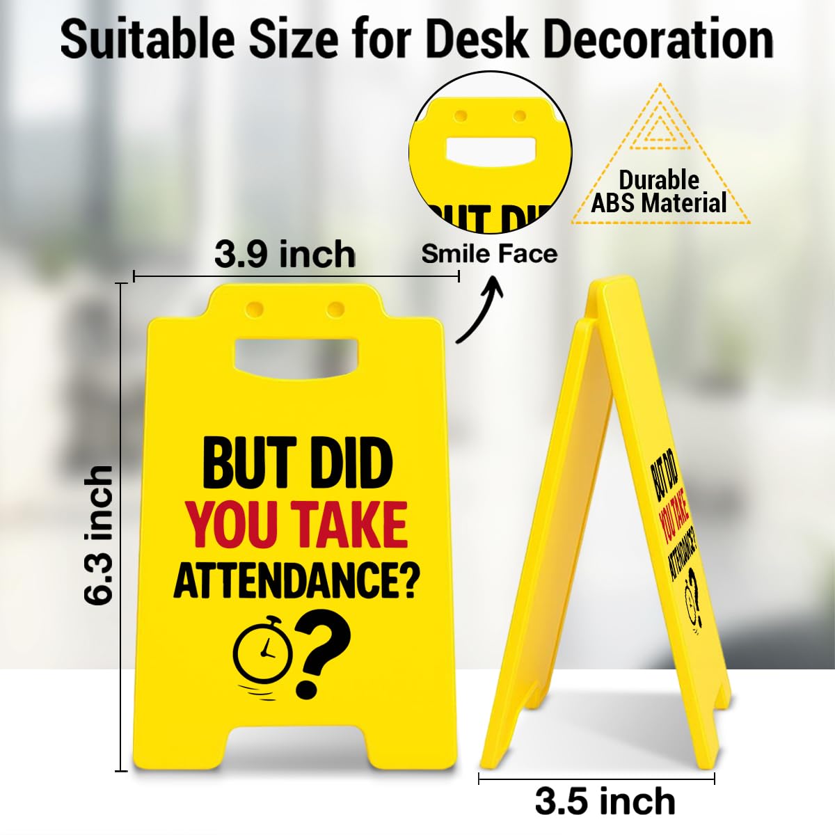 Divertente cartello decorativo da scrivania per insegnanti, ufficio, umoristico con scritta "But Did You Take Attendance", regalo per insegnanti, colleghi, segretari scolastici
