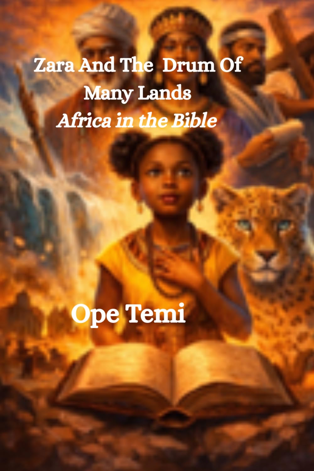 Zara And the Drum of Many Lands: Africa in the Bible