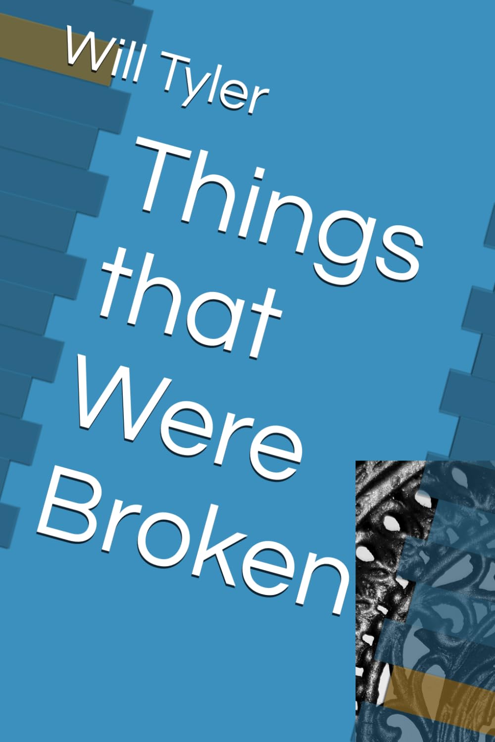 Things that Were Broken (Everything that Dies)