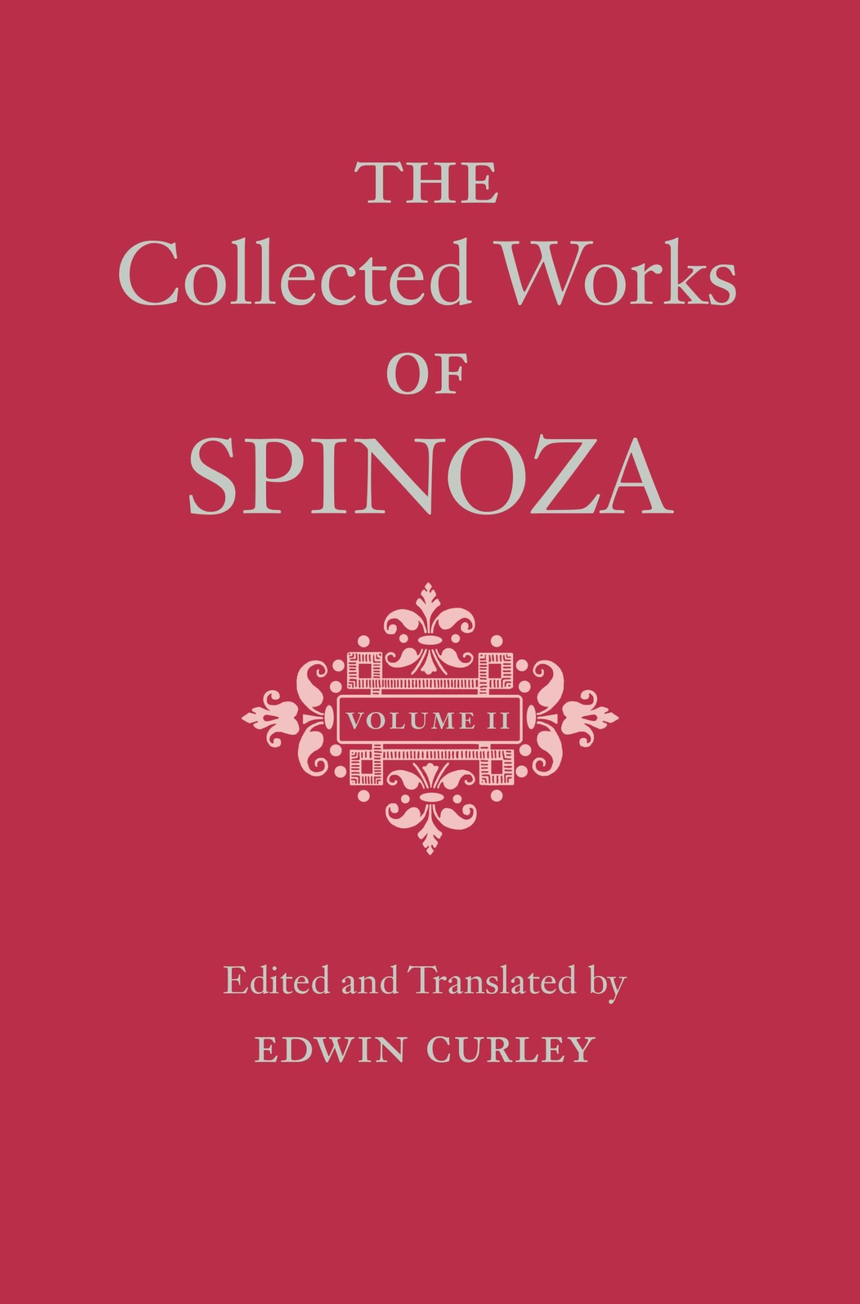 The Collected Works of Spinoza, Volume II: 2