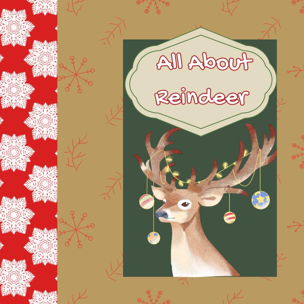 All About Reindeer: Fun Facts About Reindeer