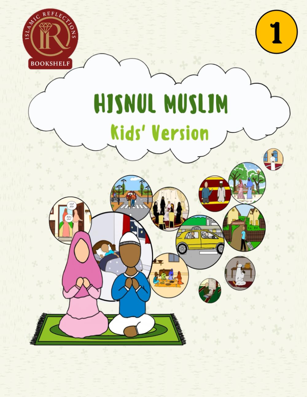 Hisnul Muslim – Kids’ Version Part One