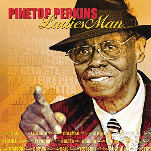 PINETOP PERKINS - Ladies Man - Disque CD