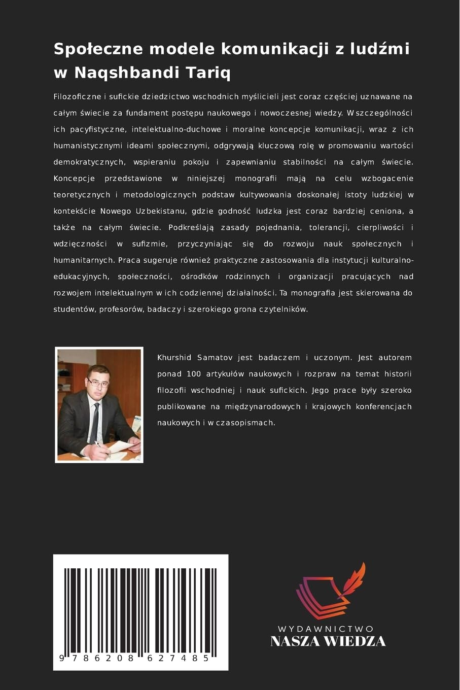 Spoleczne modele komunikacji z ludźmi w Naqshbandi Tariq: Zakony sufickie jako instytucje spo¿eczne: Rola duchowego dziedzictwa w kszta¿towaniu wspólnoty i to¿samo¿ci