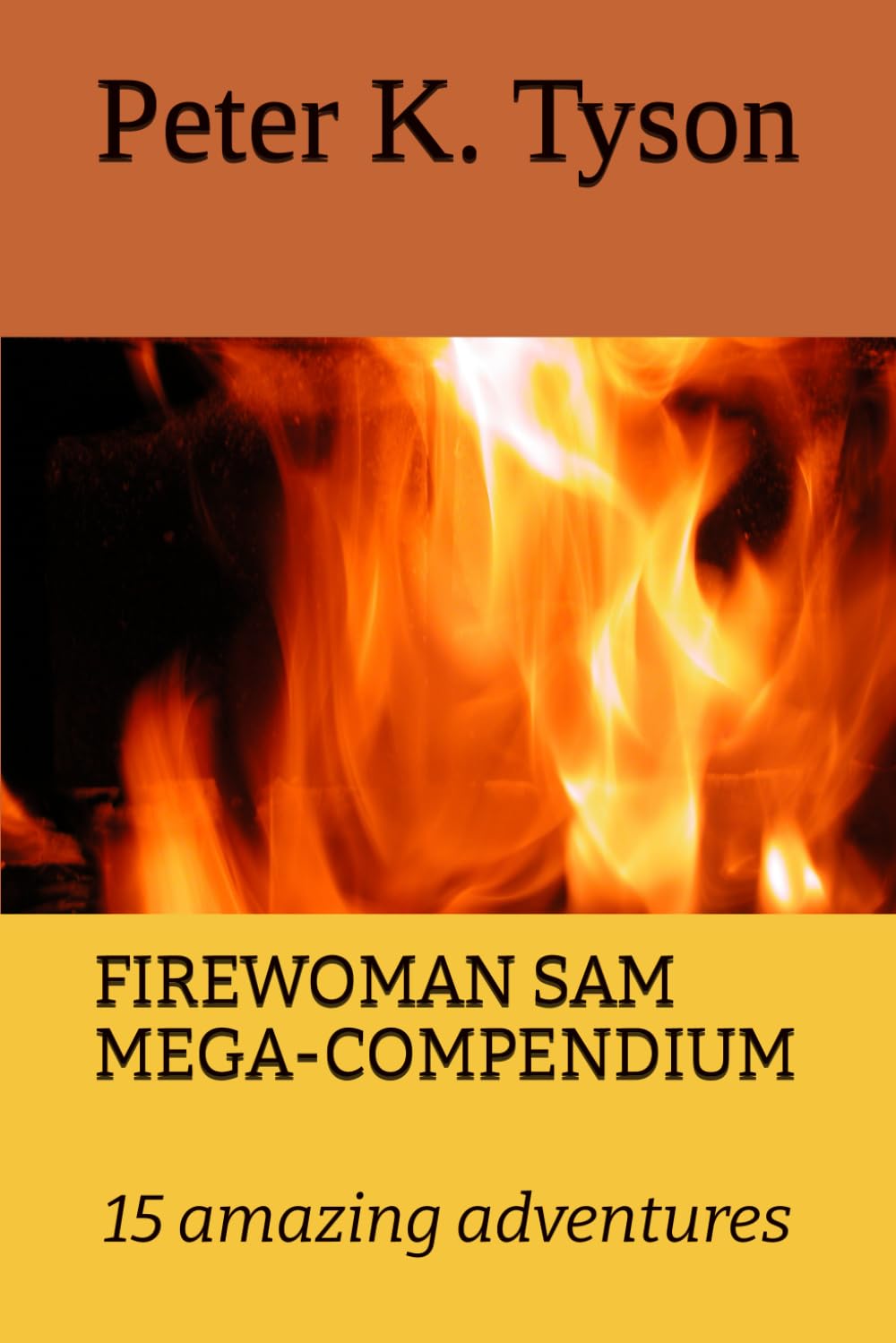FIREWOMAN SAM MEGA-COMPENDIUM: 15 amazing adventures