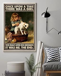 Pzecaru Bathing Dog Metal Sign Once Upon A Time There Was A Girl Who Really Loved Dog Grooming Vintage Retro Metal Sign For Wall Bar Home Decoration 8x12 Inch