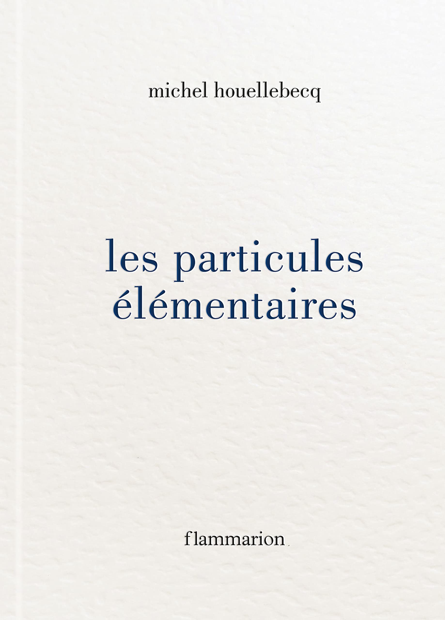 Les Particules elementaires