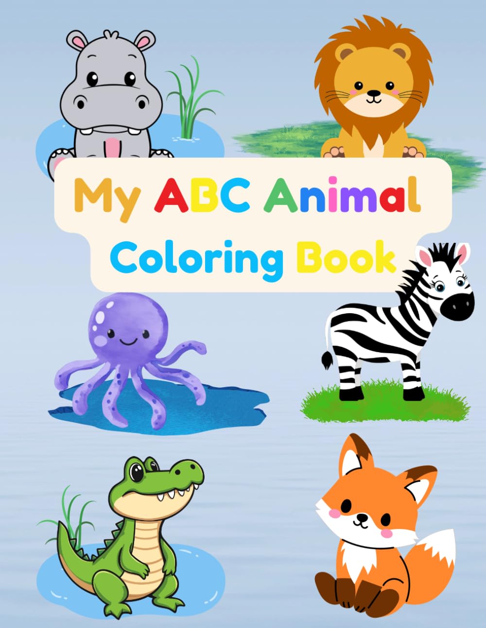 My ABCs Cuddly Animal Coloring Book: Cute and Cuddly animals from A to Z