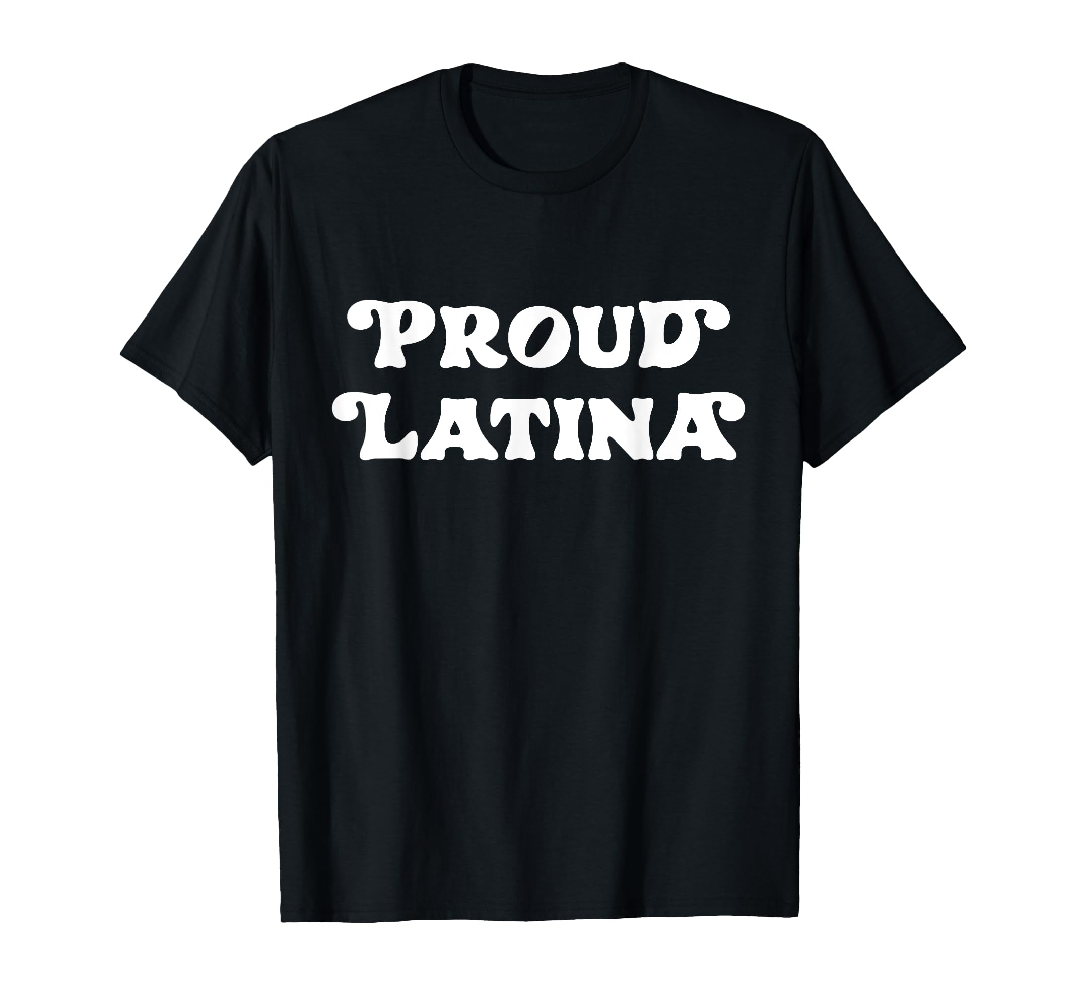 Proud Latina T-Shirt
