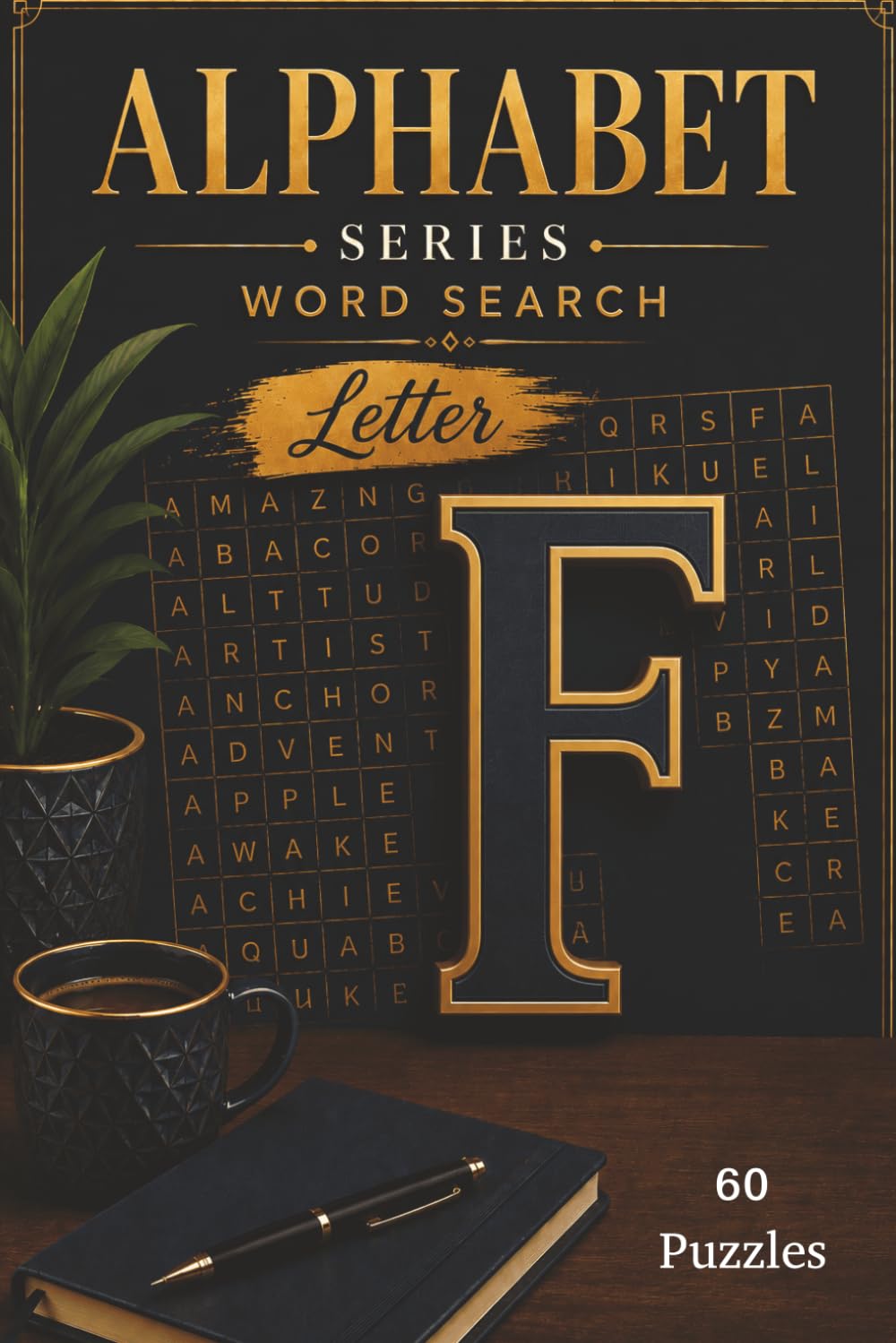 Letter F Word Search: Collection of Over 50 Letter 5 Word Search Puzzles (Alphabet Series)