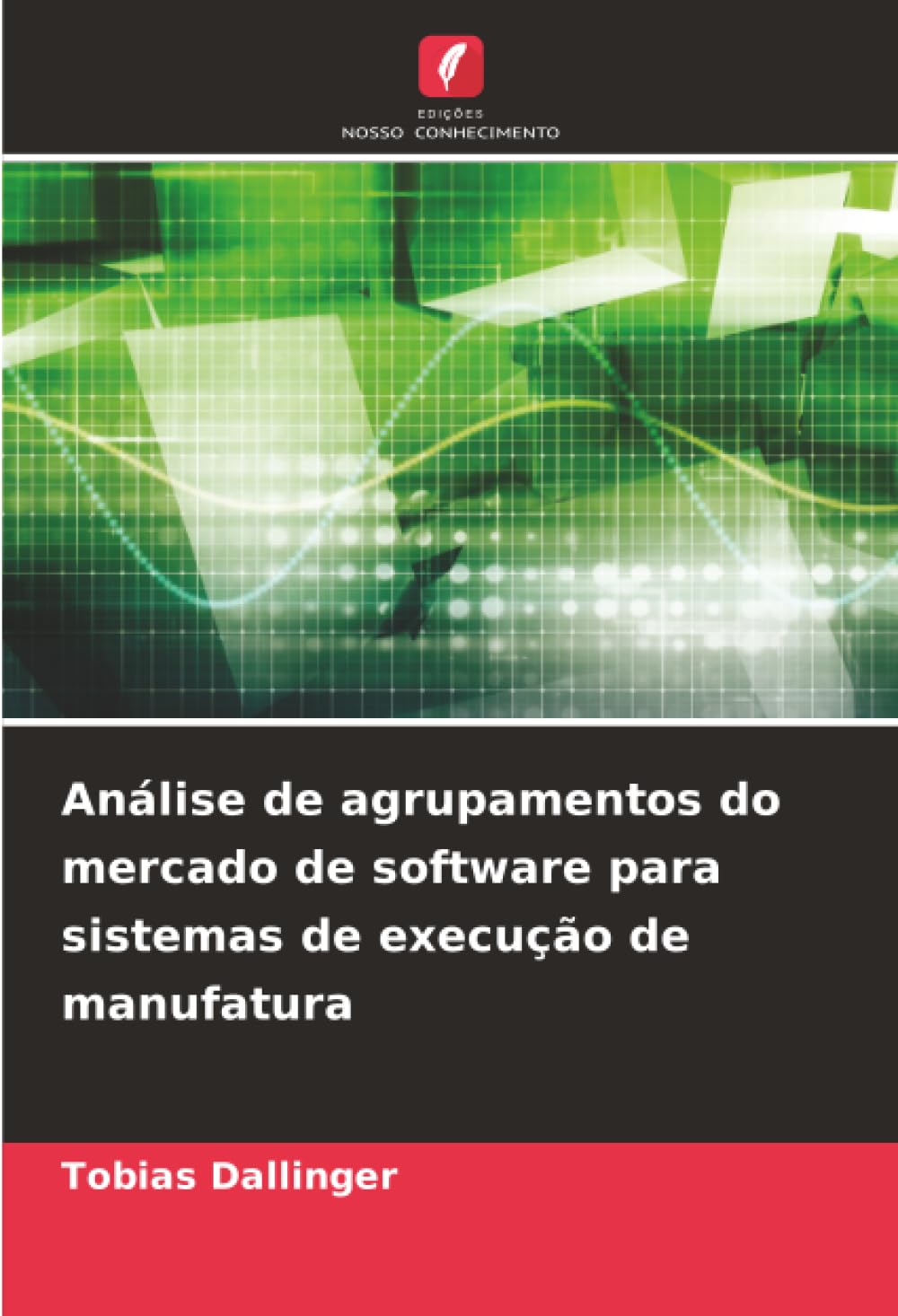 Análise de agrupamentos do mercado de software para sistemas de execução de manufatura