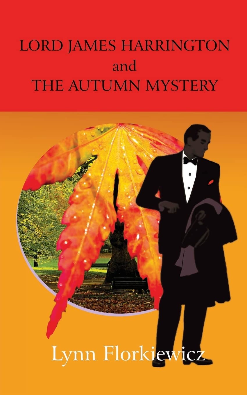Lord James Harrington and the Autumn Mystery: Volume 4 (Lord James Harrington mysteries)