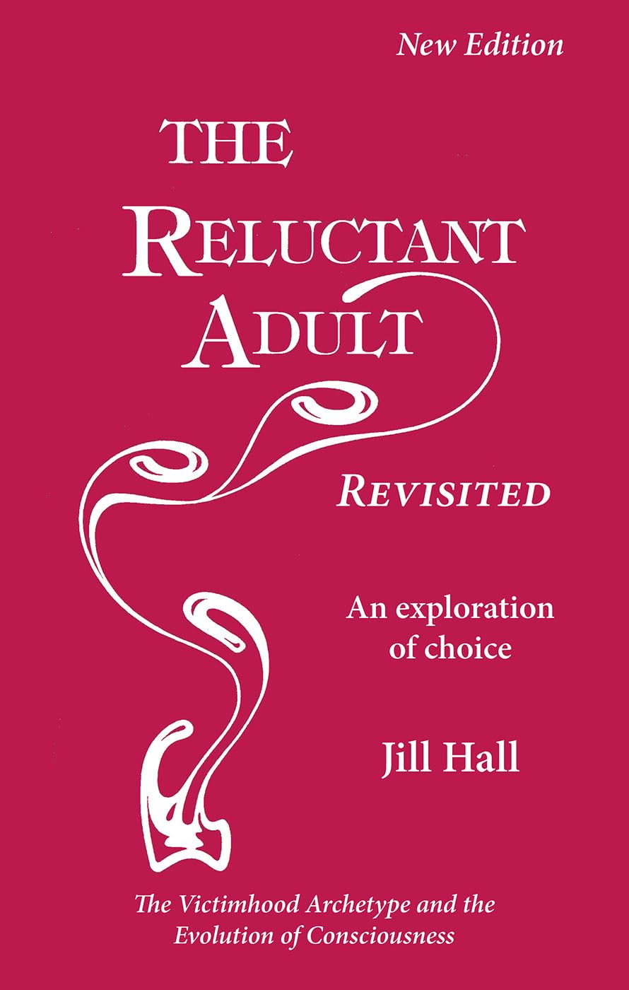 The Reluctant Adult - Revisited: An Exploration of Choice