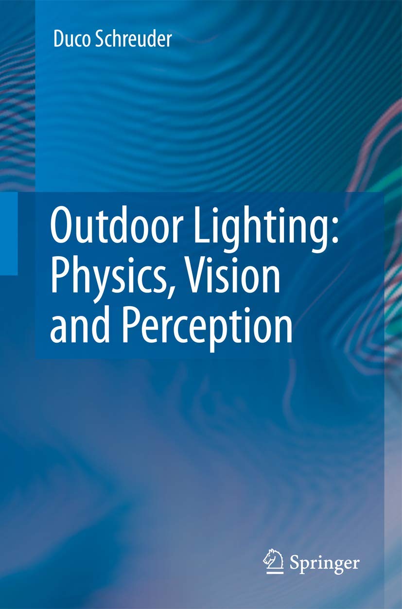 Outdoor Lighting Physics Vision and Perception Réduire la Pollution Lumineuse