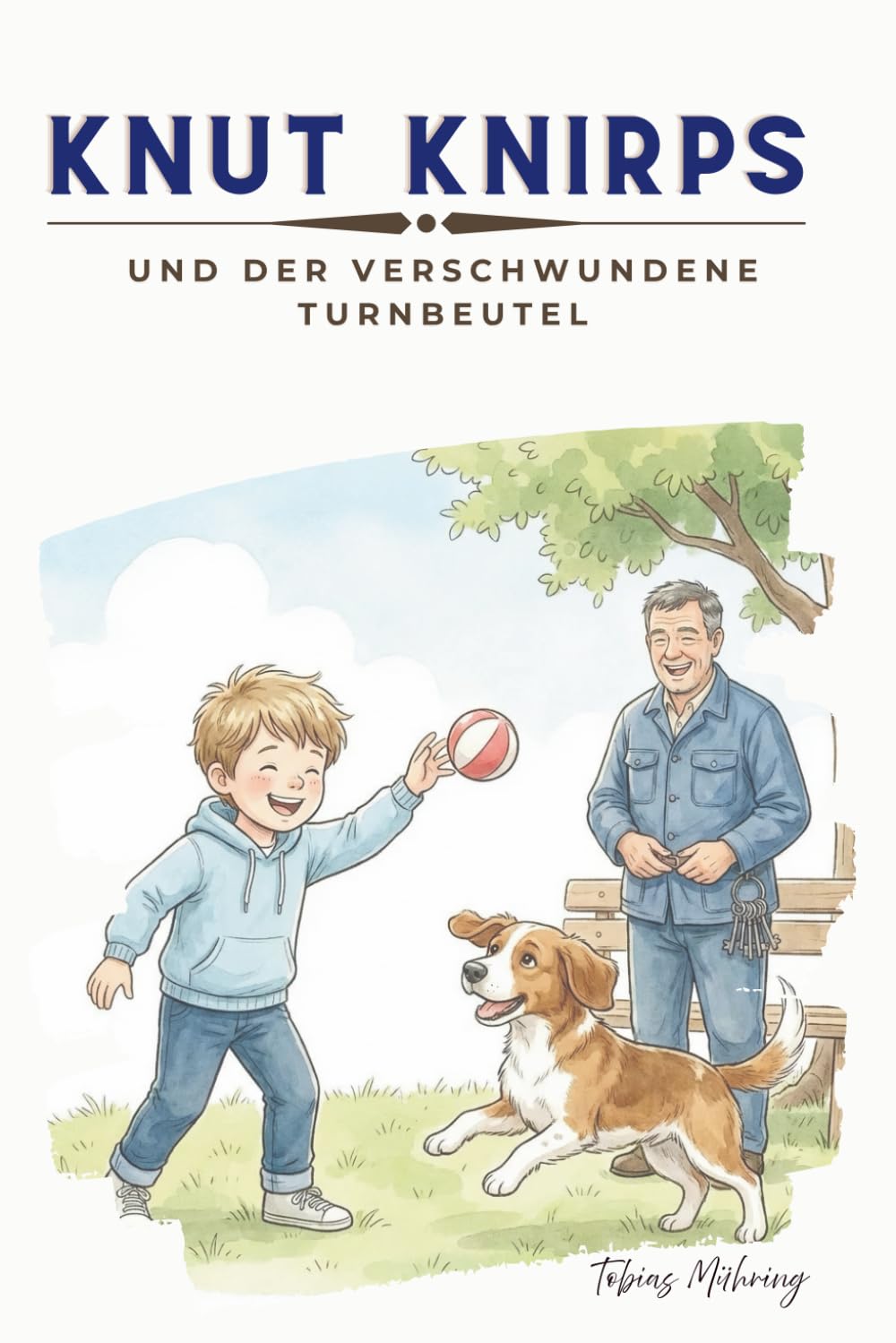 Knut Knirps und der verschwundene Turnbeutel