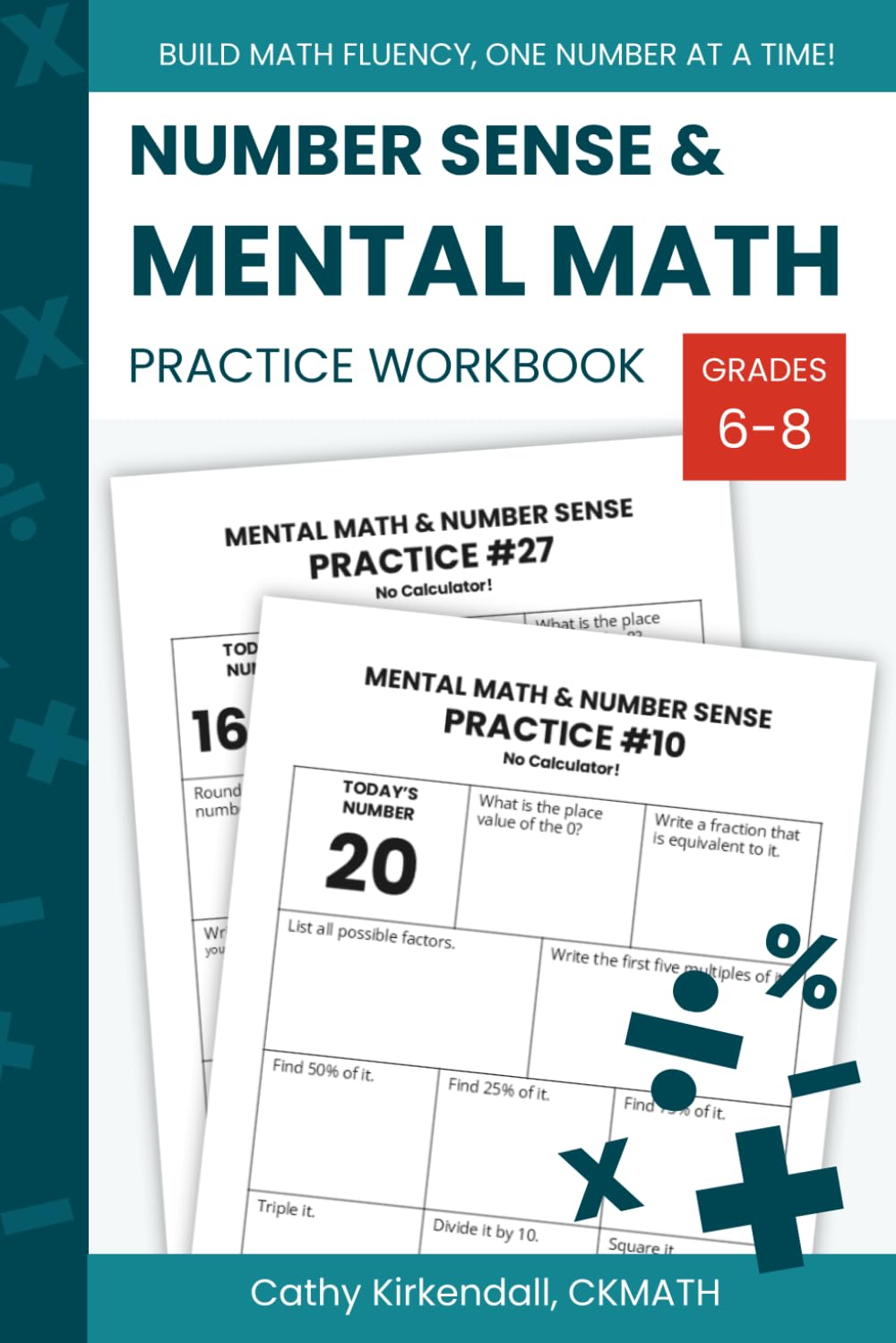 Number Sense and Mental Math Practice Workbook: Middle School Math Workbook to Build Math Skills and Confidence