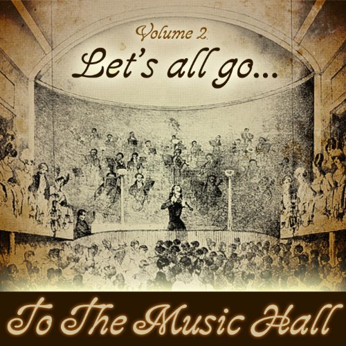 Let's All Go To The Music Hall, Vol. 2 [Explicit] von VARIOUS ARTISTS ...