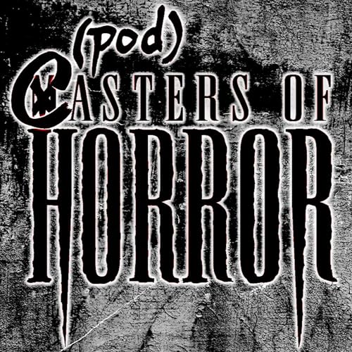 Page de couverture de (pod)Casters of Horror: Wrapup and Rankings of Season 1