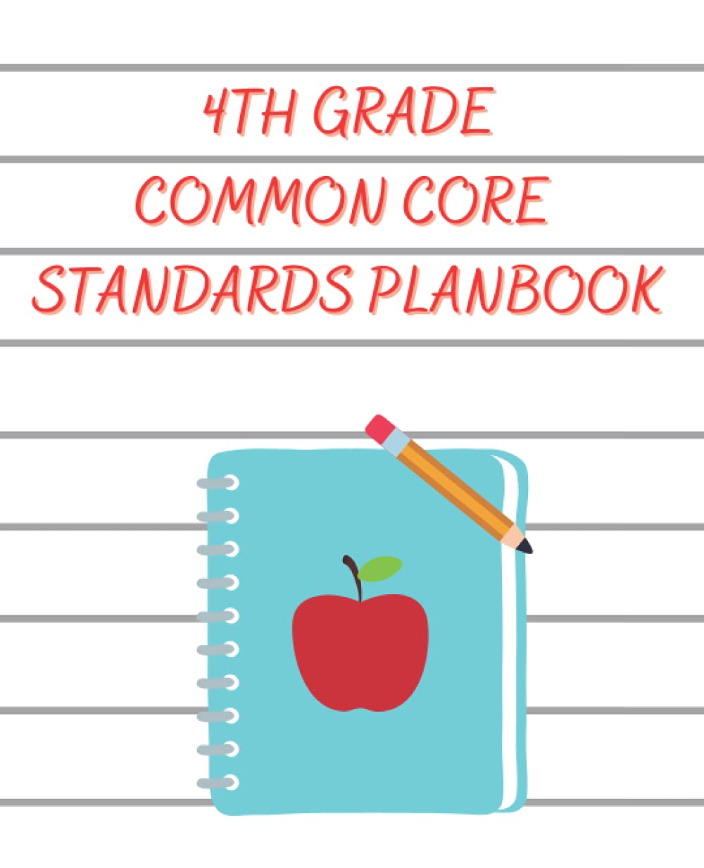 Common Core Standards Plan Book: 4th Grade Edition