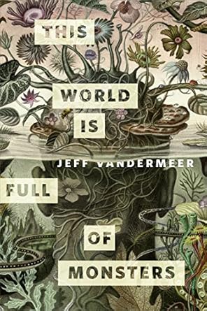 This World Is Full of Monsters: A Tor.com Original (Kindle Single)