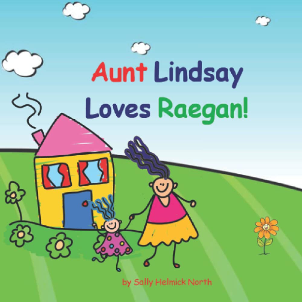 Aunt Lindsay Loves Raegan!