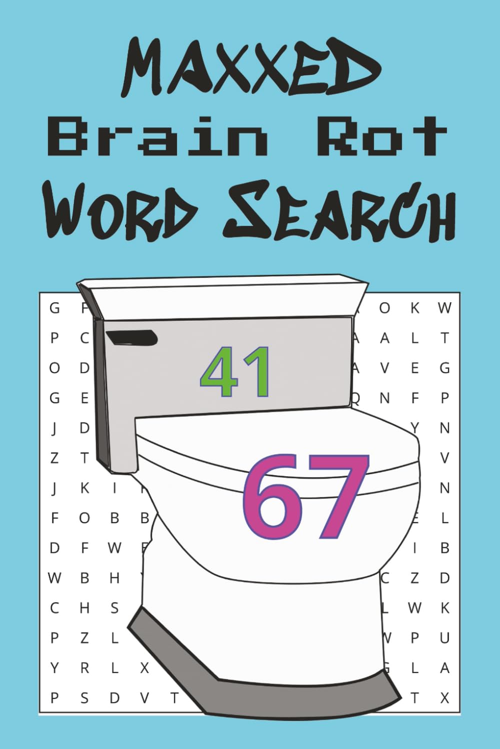 Maxxed Brain Rot Word Search: for Gen Z & Gen Alpha Kids!