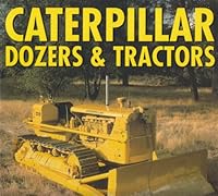 Caterpillar Dozers & Tractors 0681789700 Book Cover
