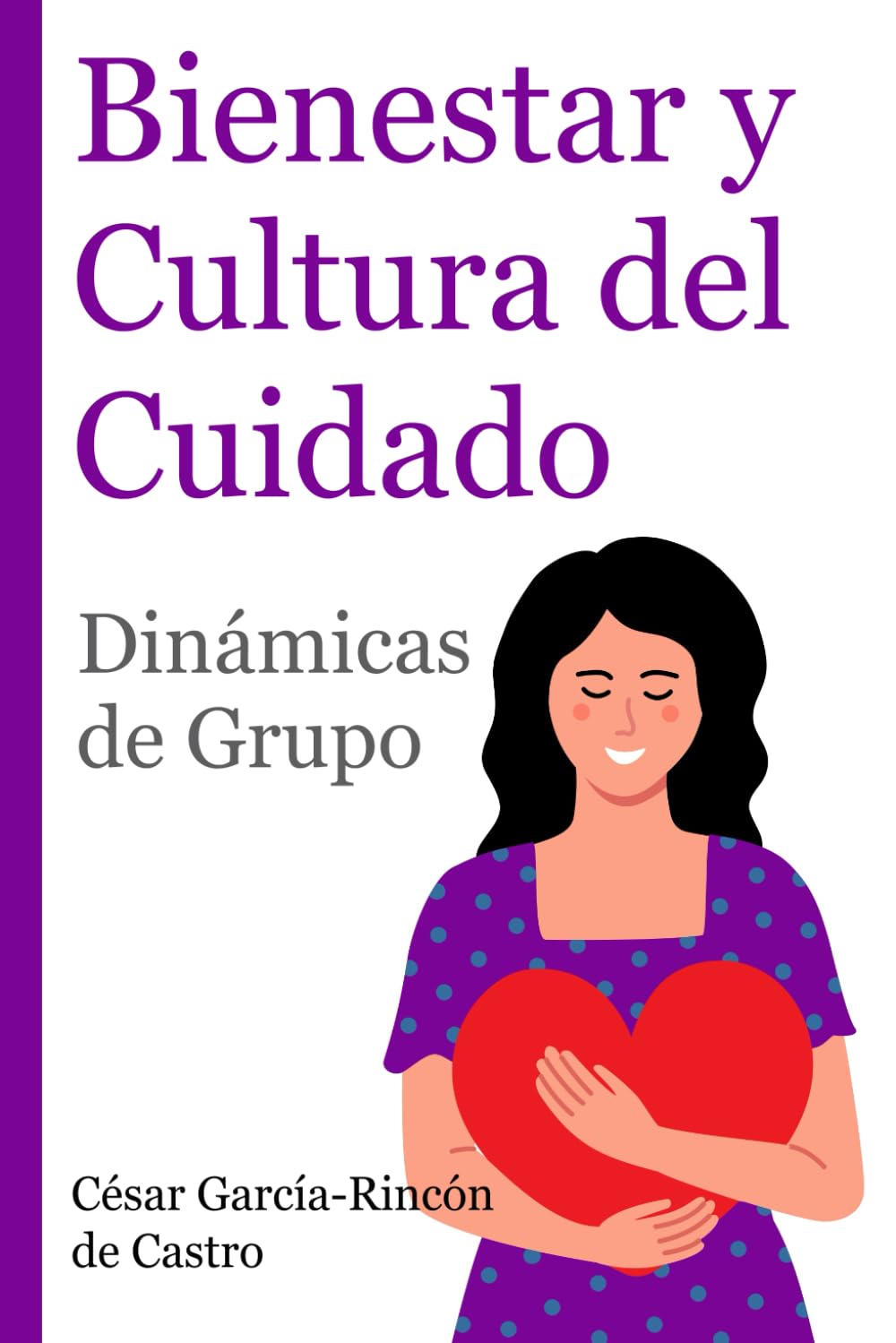 Bienestar y Cultura del Cuidado: Dinámicas de Grupo