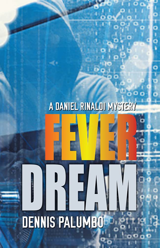 Buy Fever Dream: A Daniel Rinaldi Mystery (Daniel Rinaldi Thrillers, 2) — BookShops.in