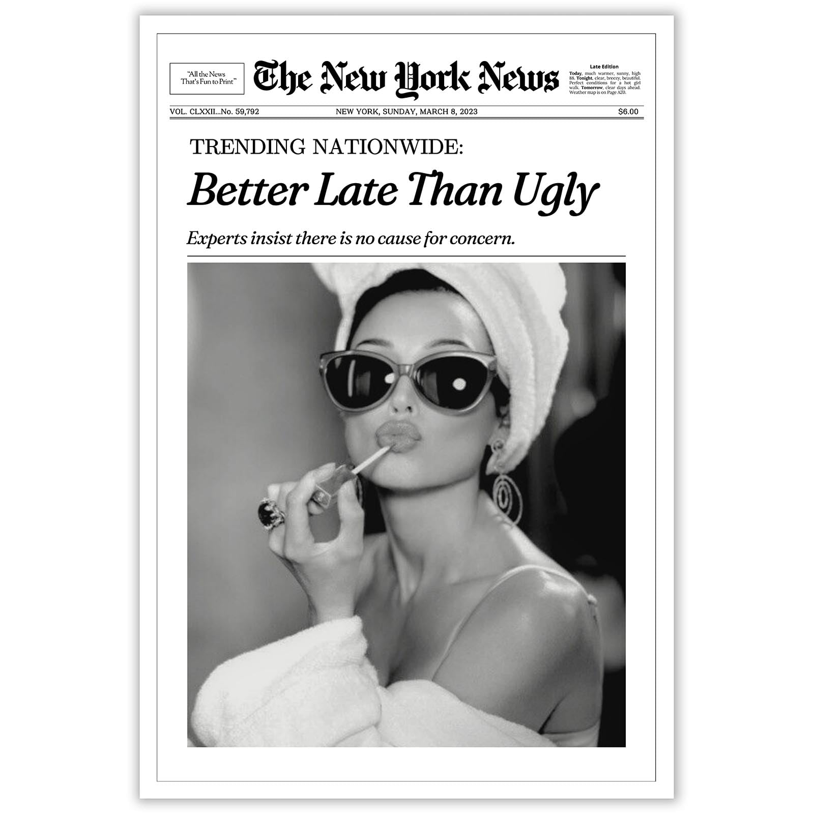 FBKDVC Funky Girl Aesthetic Preppy Poster Trendy Black and White Canvas Wall Art Better Late Than Ugly Poster Women Newspaper Art Print For Bathroom Girly Dorm Apartment Room 16x24in Unframed