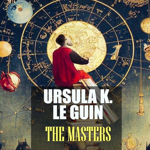 The Masters by Ursula K. le Guin episode artwork
