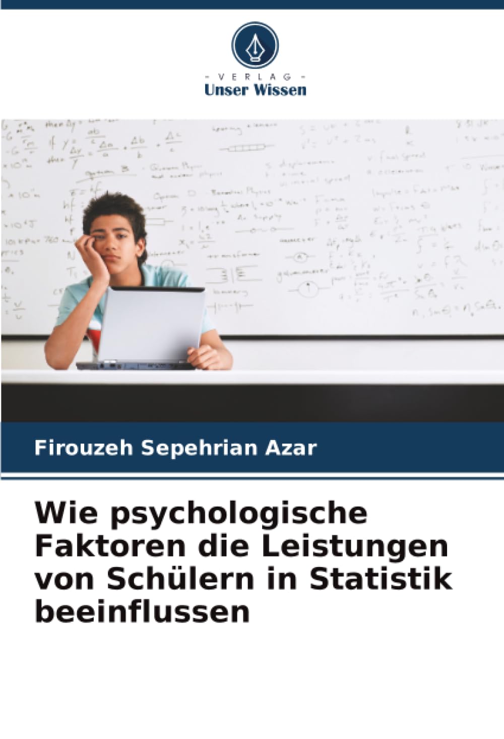 Wie psychologische Faktoren die Leistungen von Schülern in Statistik beeinflussen