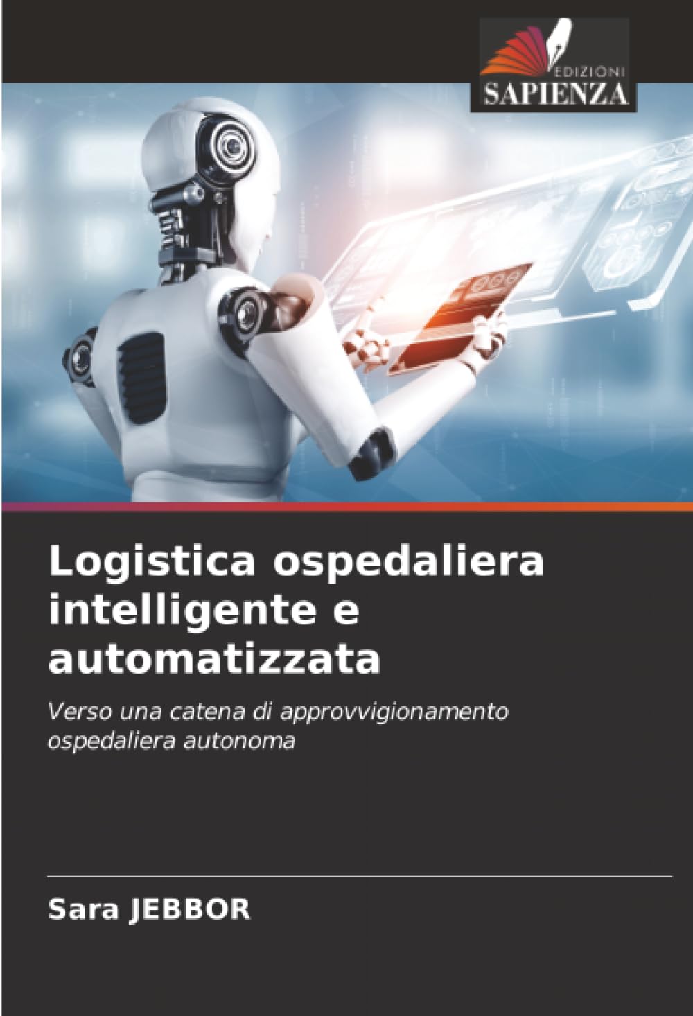 Logistica ospedaliera intelligente e automatizzata: Verso una catena di approvvigionamento ospedaliera autonoma